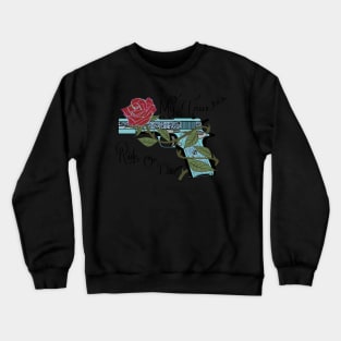 My True Ride Or Die Crewneck Sweatshirt